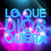 Download track Lo Que Dios Quiera (Remix)