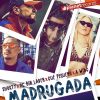 Download track Madrugada (With MC Bin Laden, Gue Pequeno, A-WING) (Extended Version)