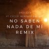 Download track No Saben Nada De Mí (Cyclo, Iker Plan, Eddie MV) [Remix]