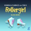 Download track Rollergirl (Klaas Remix)