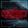 Download track Something Strange