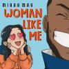 Download track Woman Like Me