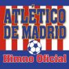 Download track Atlético De Madrid (Himno Del Atlético De Madrid)