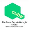 Download track If It Wasn't For The Music (The Cube Guys Mix)