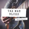 Download track Tax Man Blues
