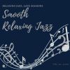 Download track Relaxing Jazz Late Sessions