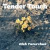 Download track Tender Touch