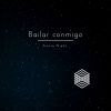 Download track Bailar Conmigo Dieciocho