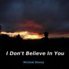 Download track I Don'T Believe In You 2008 - 09 - 06