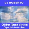Download track Children (Extended Version; Dream Version)