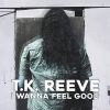 Download track I Wanna Feel Good