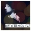 Download track Lazy Afternoon Jazz