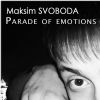 Download track Maksim Svoboda - Parade Of Emotions (Prog. Trance 2011)