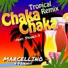 Download track Chaka Chaka Tropical Remix (Single)