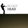Download track Bucket Head