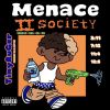 Download track MENACE TO SOCIETY
