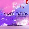 Download track My Meditation (Edit Mix)