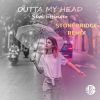 Download track Outta My Head (StoneBridge Extended VIP Mix)