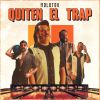 Download track Quiten El Trap