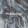 Download track Fragilidad