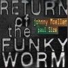 Download track Return Of The Funky Worm