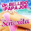Download track Señorita (Papa Joe) [Radio Edit]