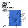 Download track Never Can Say Goodbye