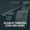 Download track Scarlet Ribbons (For Her Hair)