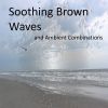 Download track Dishwasher 1 With Soothing Brown Waves (Loopable)