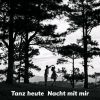 Download track Tanz Heut Nacht Mit Mir