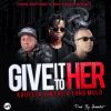 Download track Give It To Her