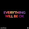 Download track Everything Will Be Ok (Radio Edit)