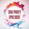Download track Sax Party (Edit)