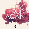 Download track Run Again (Stephan F Remix Edit)