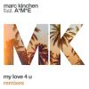 Download track My Love 4 U (MK + KC Lights Remix)