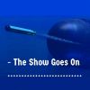 Download track The Show Goes On