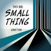 Download track No Be Small Thing