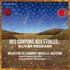 Download track Messiaen: Des Canyons Aux Étoiles, Part 3: XI. Omao, Leiothrix, Elepaio, Shama