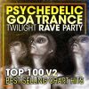 Download track Psychedelic Goa Trance Twilight Rave Party Top 100 Best Selling Chart Hits V2 (2 Hr DJ Mix)