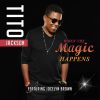 Download track When The Magic Happens