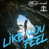 Download track Like You Feel (Radio Version)