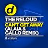 Download track Can't Get Away (Alaia & Gallo Remix)
