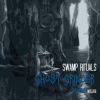 Download track Swamp Rituals