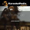 Download track Nocturnando (Karaoke Version) [In The Style Of Juan Salazar]