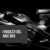 Download track I Ragazzi Del Juke Box