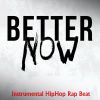 Download track Better Now (Instrumental Rap)