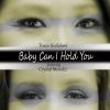Download track Baby Can I Hold You