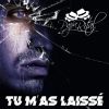 Download track Tu M'as Laissé (Extended)