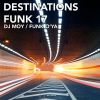 Download track Destinations Funk 17 (Original Mix)