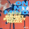 Download track On My Mind (Sunset Project Remix Edit)
